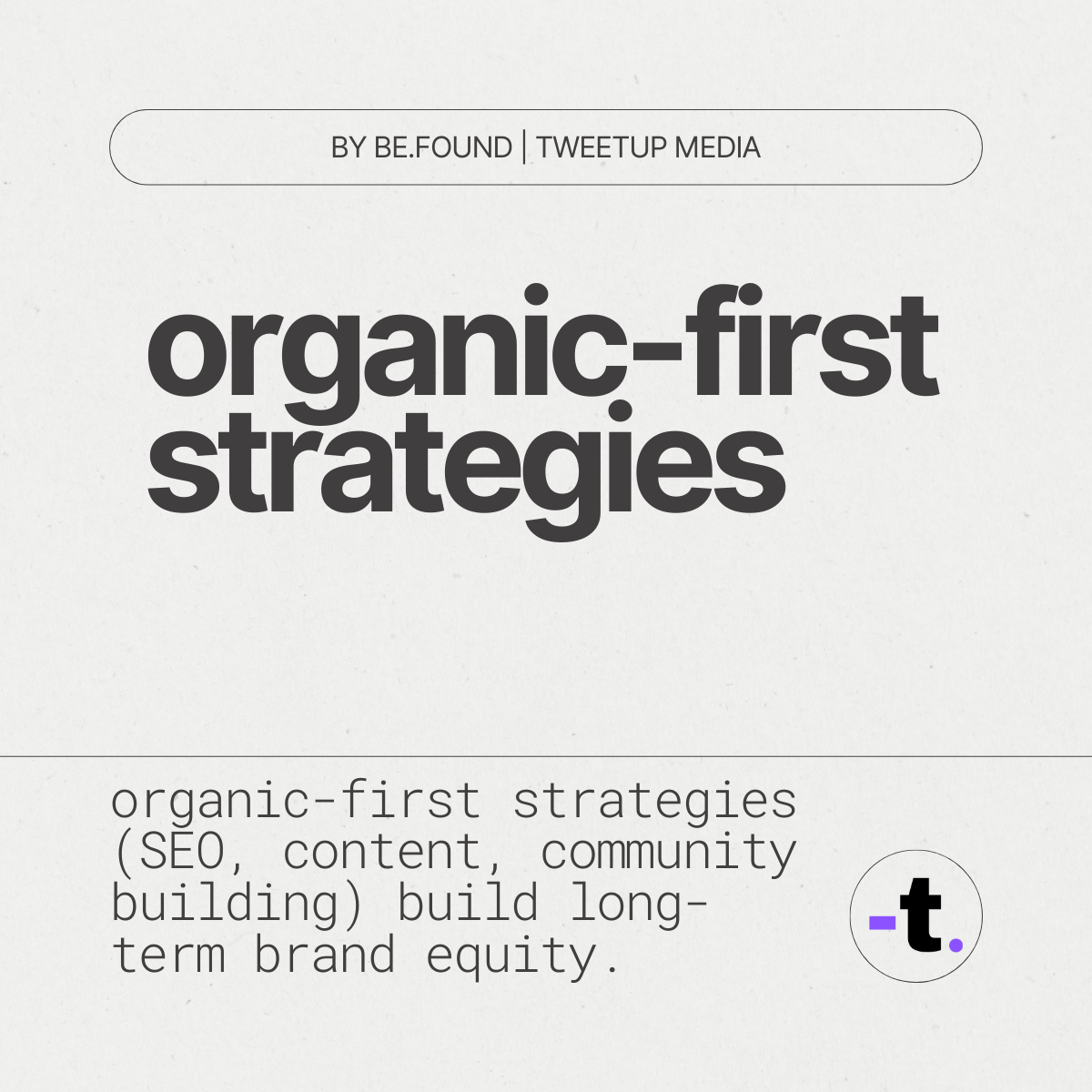 The Future of Digital Marketing is Organic-First